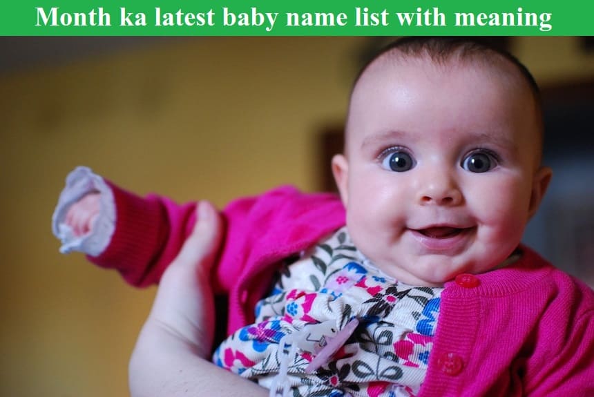 अक्टूबर महीने में जन्मे बच्चे के लिए लेटेस्ट और लकी नाम, Month-ka-latest-baby-name-list